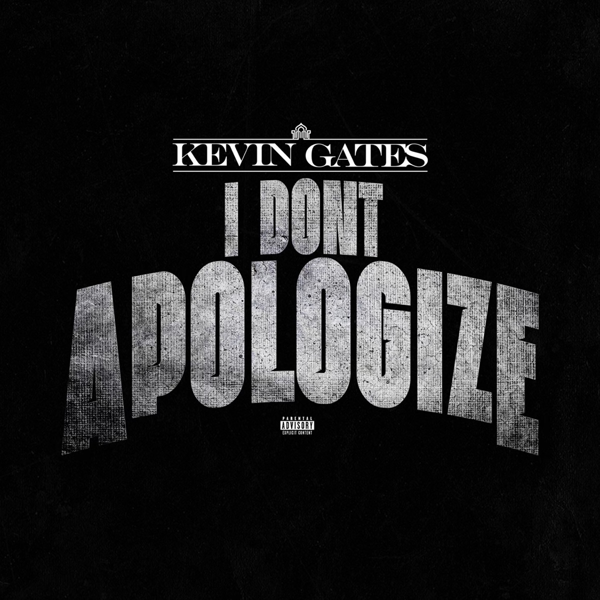 Kevin Gates I Don’t Apologize Mp3 Download