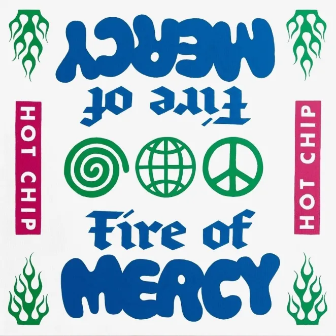 Hot Chip Fire of Mercy Mp3 Download