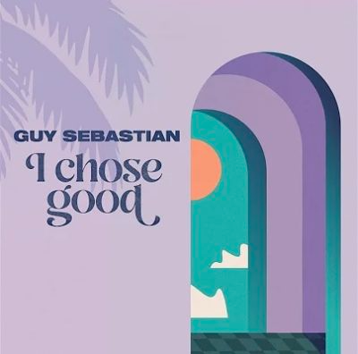 Guy Sebastian – I Chose Good Mp3 Download