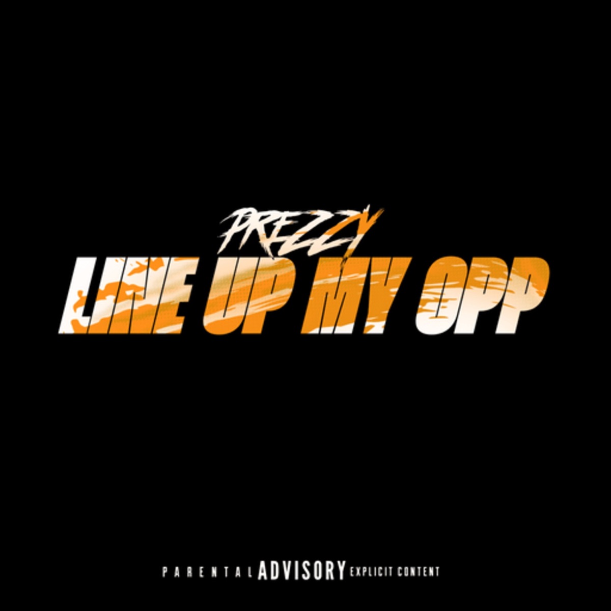 Prezzy Line Up My Opp Mp3 Download