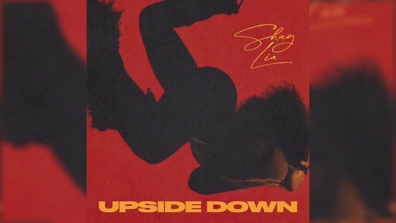 Shay Lia Upside Down Mp3 Download