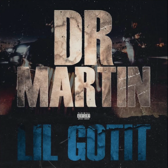 Lil Gotit Dr. Martin Mp3 Download