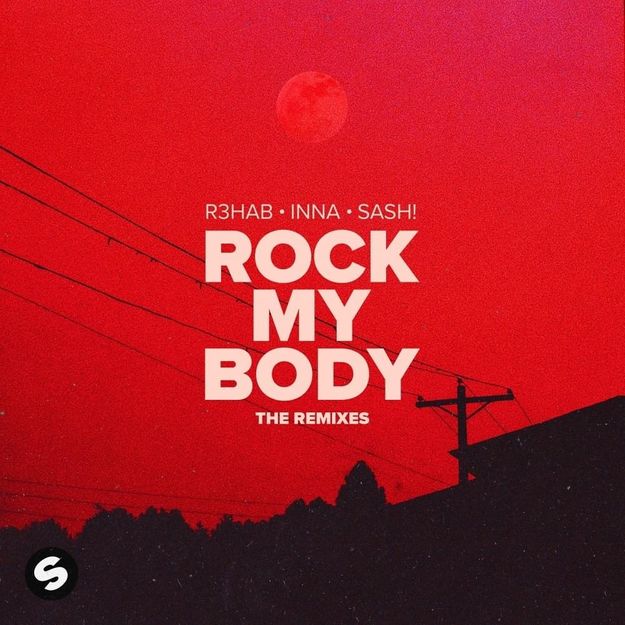 R3HAB, INNA & Sash! Rock My Body (The Remixes) Zip Download