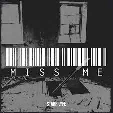 Starrlyfe Miss Me Mp3 Download