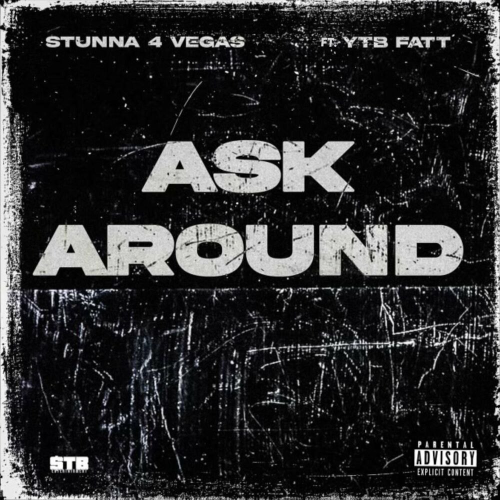 Stunna 4 Vegas Ask Around Mp3 Download