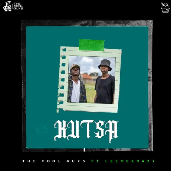 The Cool Guys Kutsa Mp3 Download