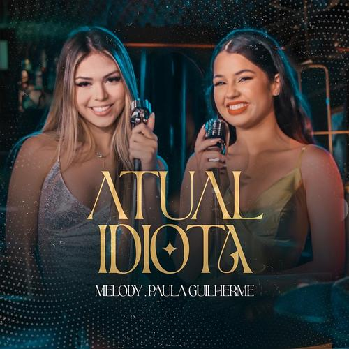 Melody Atual Idiota Mp3 Download