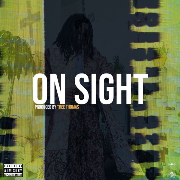 Tree Thomas ON SIGHT Mp3 Download