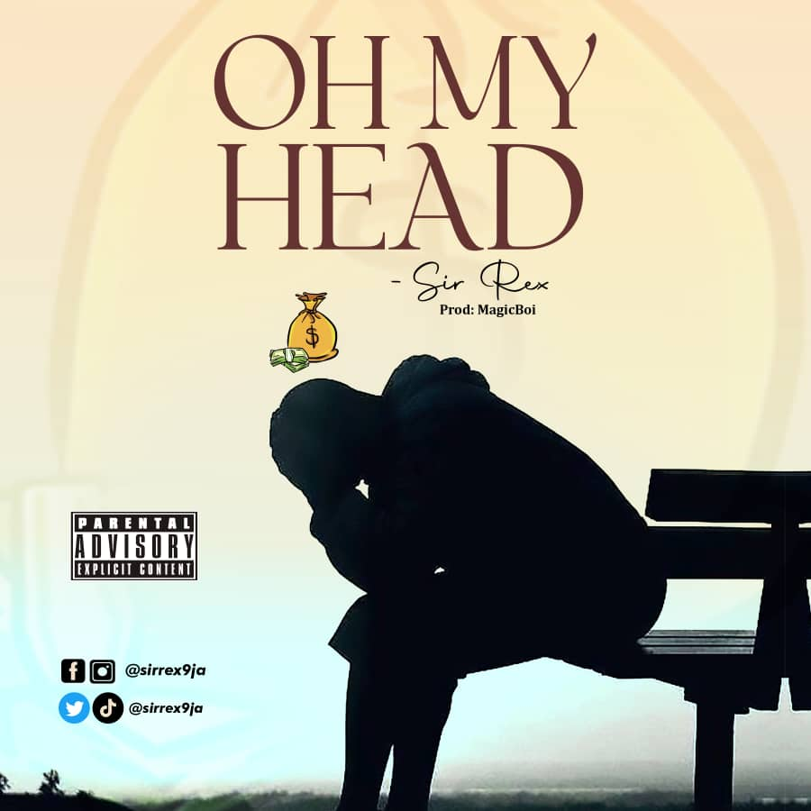 Sir Rex Oh My Head Mp3 Download