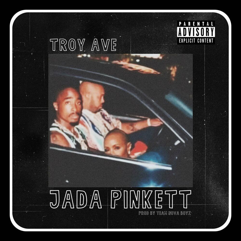 Troy Ave Jada Pinkett Mp3 Download