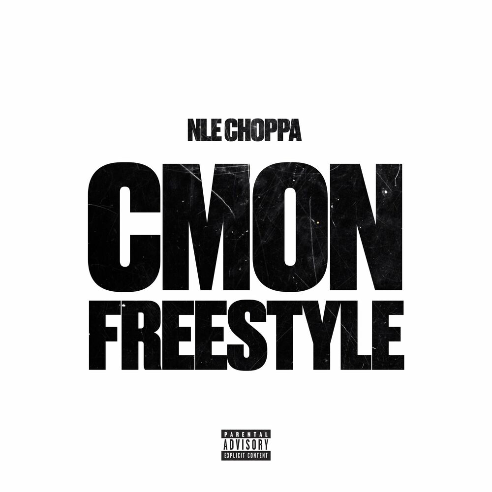 NLE Choppa C’mon Freestyle Mp3 Download