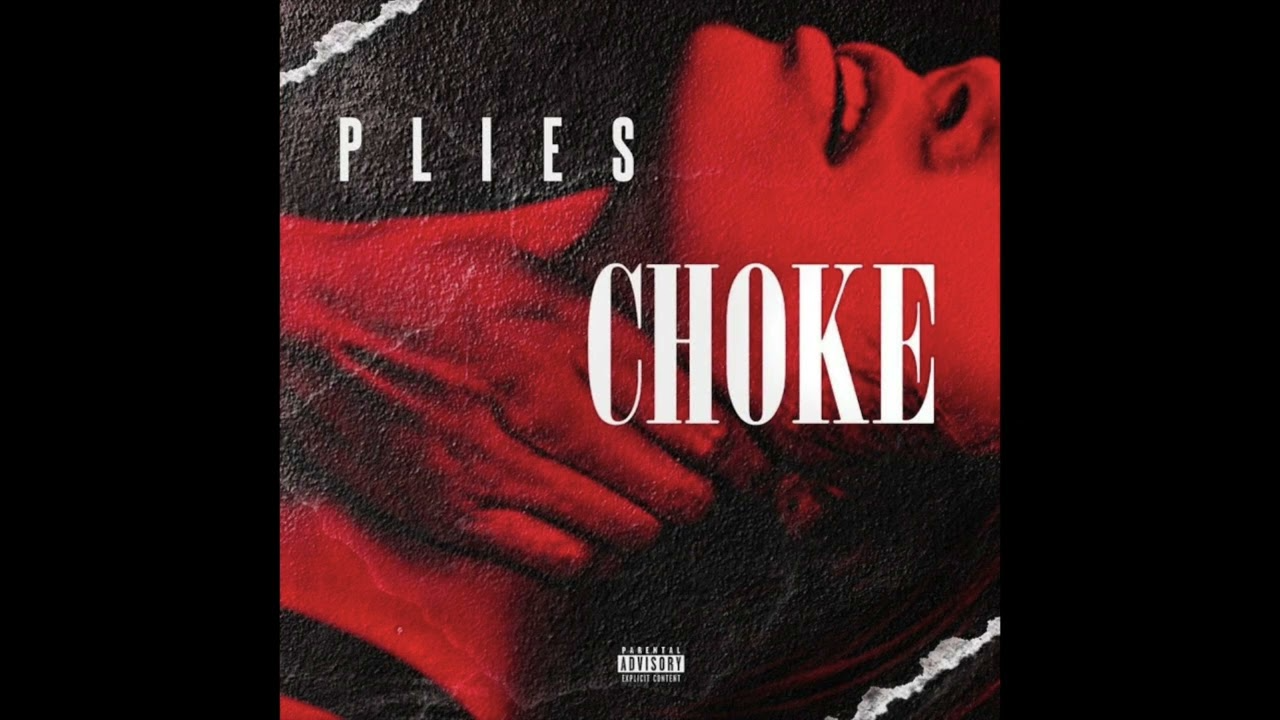 Plies Choke Mp3 Download