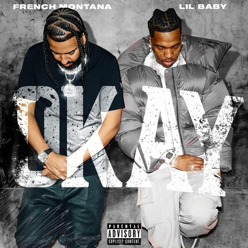 French Montana & Lil Baby Okay Mp3 Download