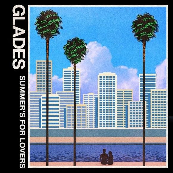 GLADES Summer’s for Lovers Zip Download