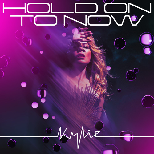 Kylie Minogue Hold On To Now (Extended Mix) Mp3 Download