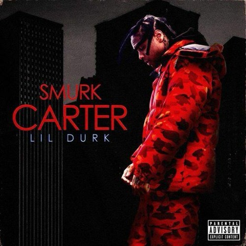 Lil Durk Smurk Carter Mp3 Download