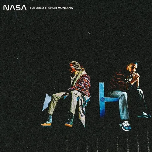 French Montana & Future NASA Mp3 Download