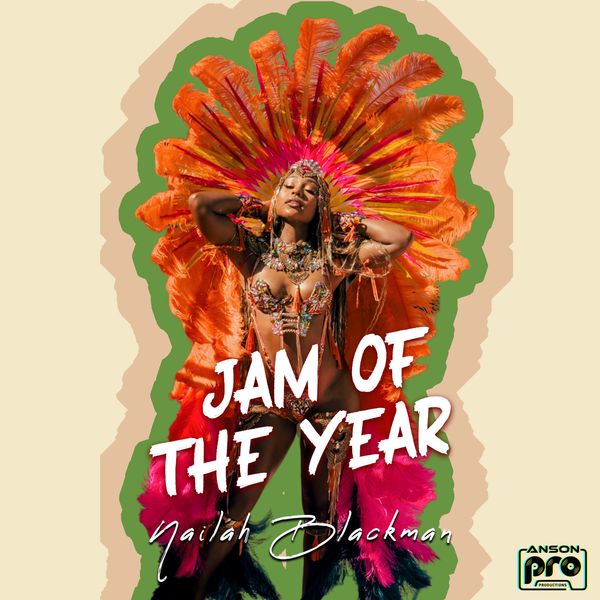 Nailah Blackman Jam Of The Year Mp3 Download