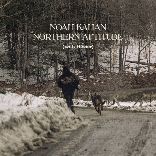 Noah Kahan Northern Attitude Mp3 Download