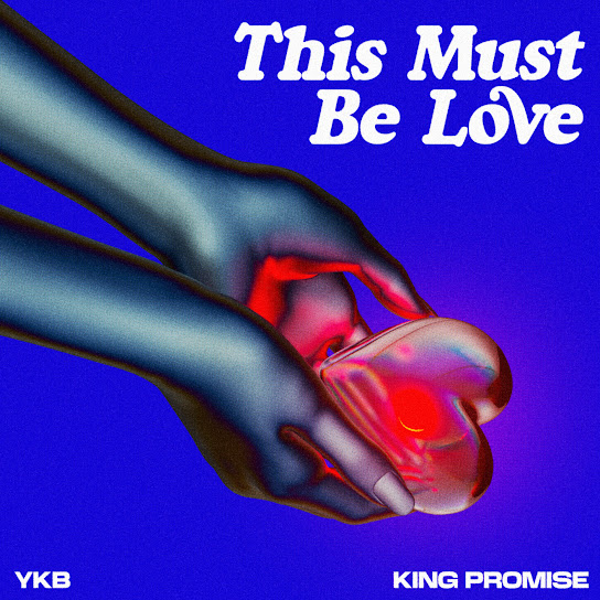 YKB This Must Be Love Mp3 Download