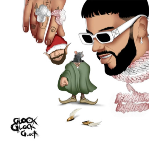 Anuel AA Glock Glock Glock Mp3 Download