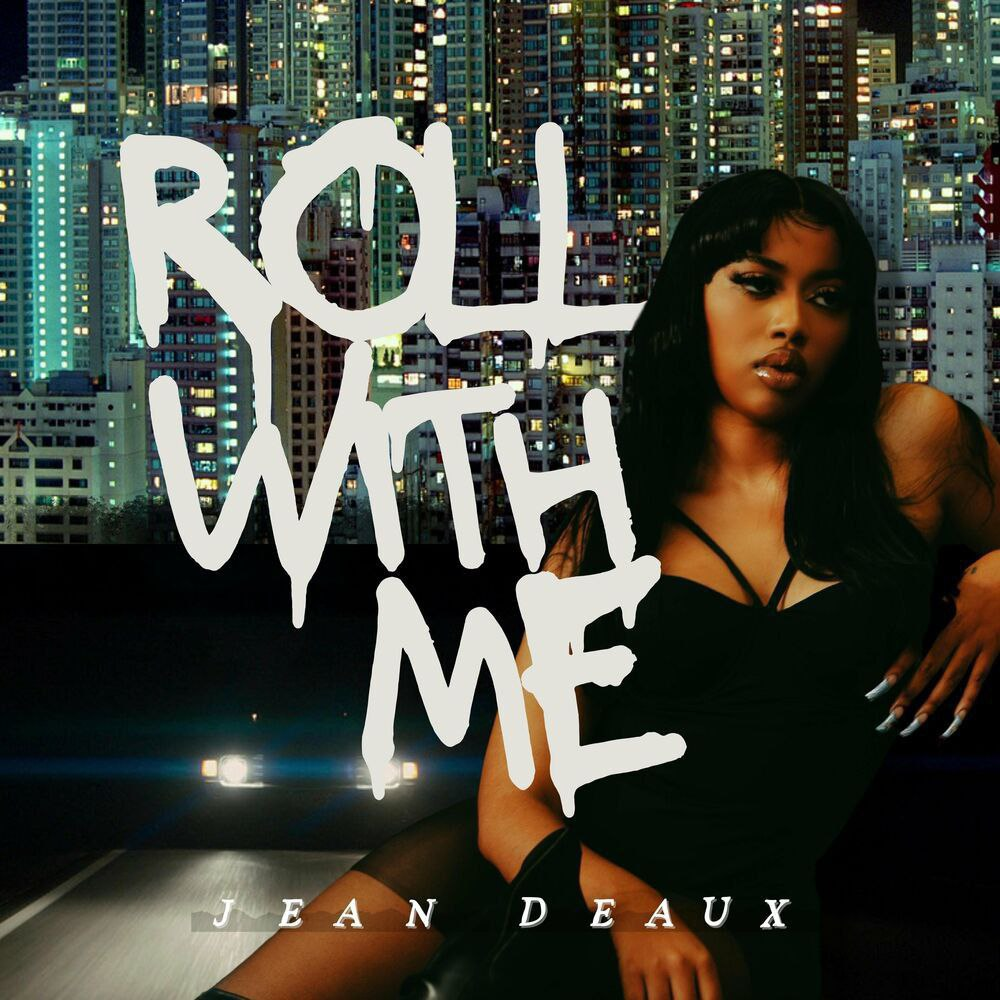 Jean Deaux Roll With Me Mp3 Download