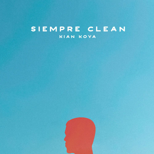 Kian Kova Siempre Clean Mp3 Download