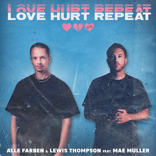 Alle Farben & Lewis Thompson Love Hurt Repeat Mp3 Download