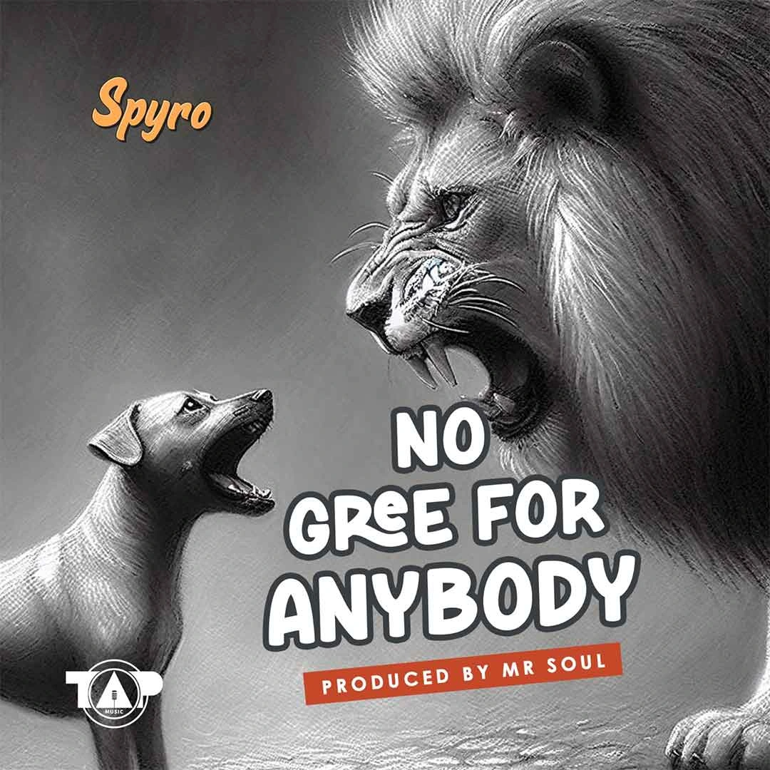 Spyro No Gree For Anybody (NGFA) Mp3 Download