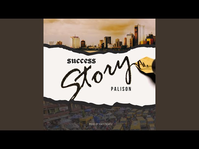 Palison Success Story Mp3 Download