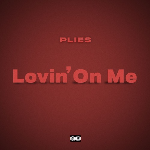 Plies Lovin On Me (Remix) Mp3 Download