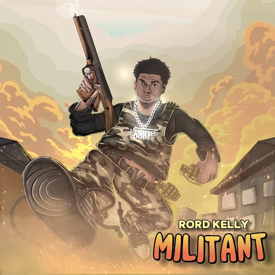 Rord kelly Militant Mp3 Download