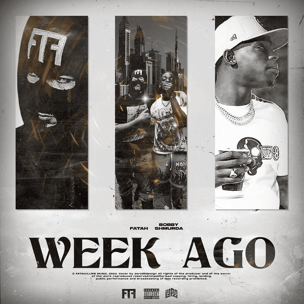 Fatah & Bobby Shmurda Week Ago Mp3 Download