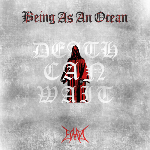 Being as an Ocean Death Can Wait Album Zip Download