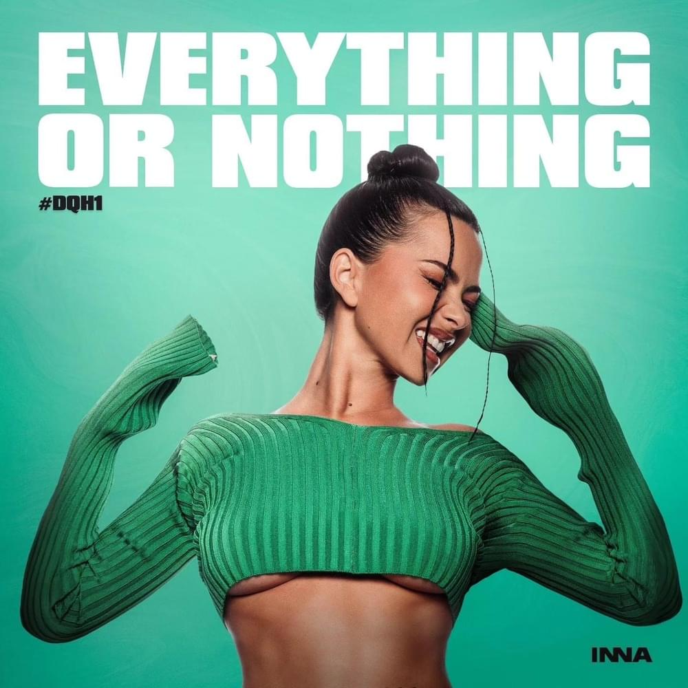 Inna Everything Or Nothing #DQH1 Album Zip Download