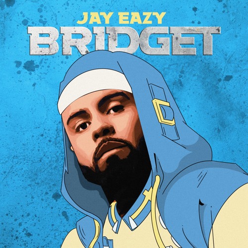 Jay Eazy Bridget Mp3 Download