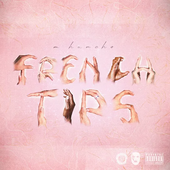 M Huncho French Tips Mp3 Download