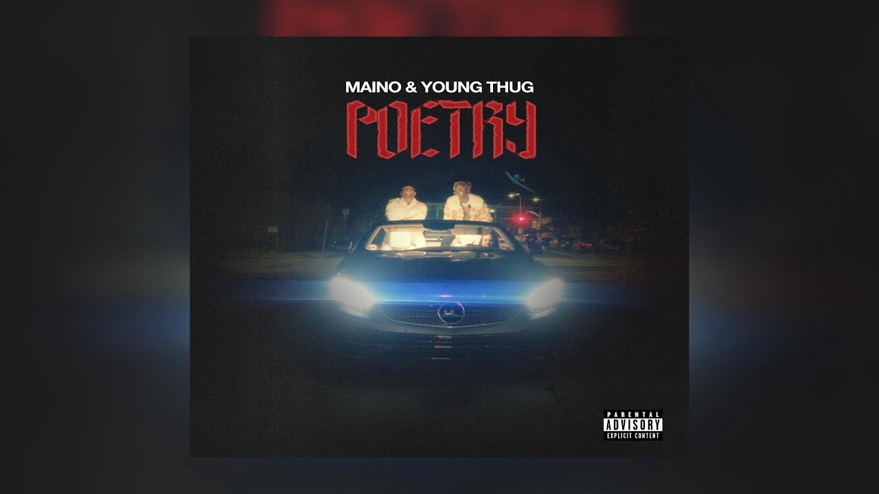 Maino, Young Thug Poetry Mp3 Download