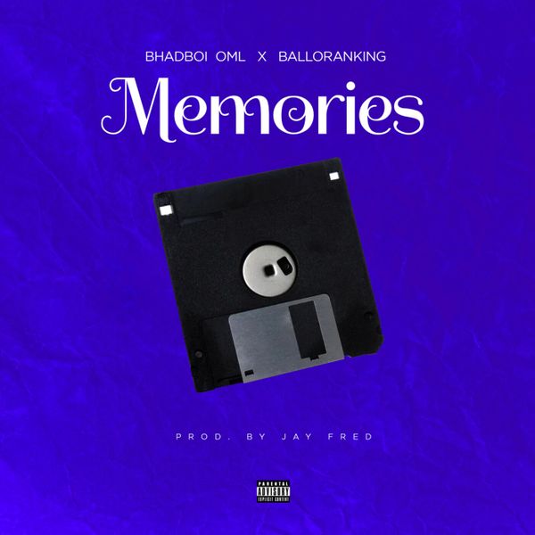 Balloranking & Bhadboi OML Memories Lyrics