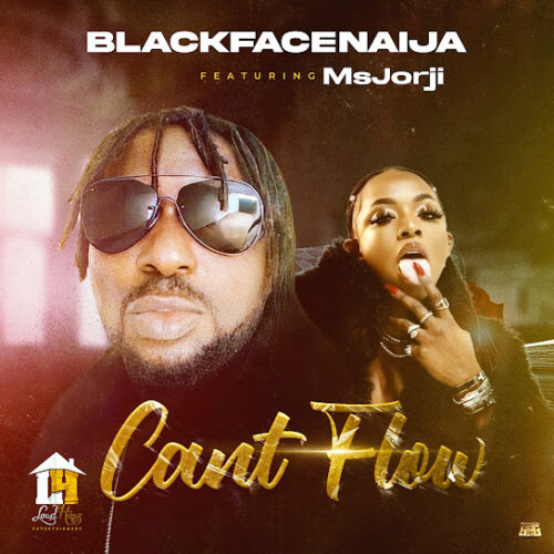 BlackFaceNaija Cant Flow Mp3 Download