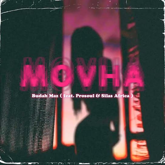 Budah Maz Movha Mp3 Download