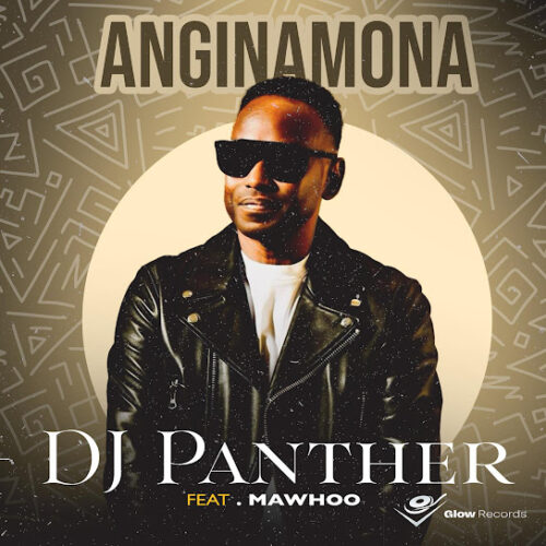 DJ Panther Anginamona Mp3 Download