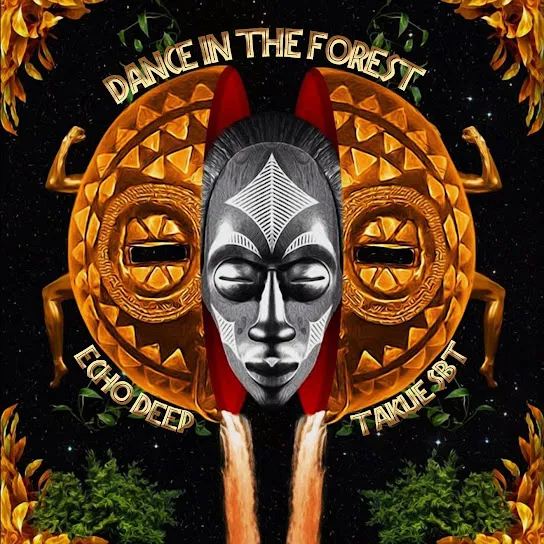 Echo Deep & Takue SBT Dance In The Forest Mp3 Download