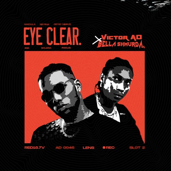 Eye Clear Lyrics by Victor AD Ft Bella Shmurda