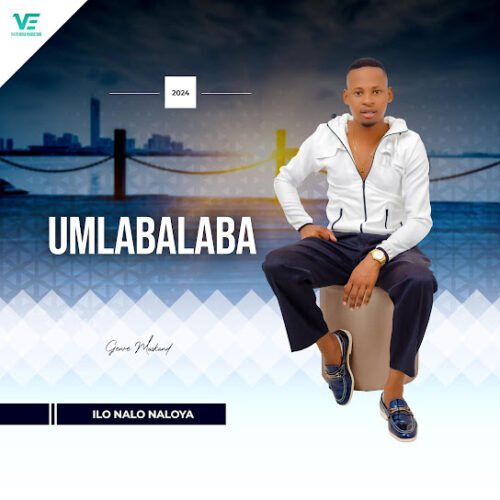 Umlabalaba ILO NALO NALOYA Album Zip Download