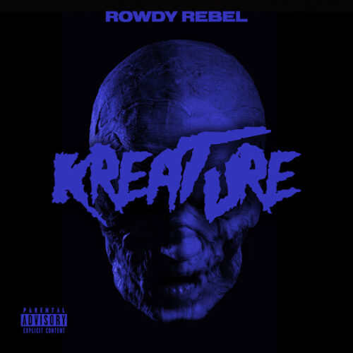 Rowdy Rebel Kreature Mp3 Download