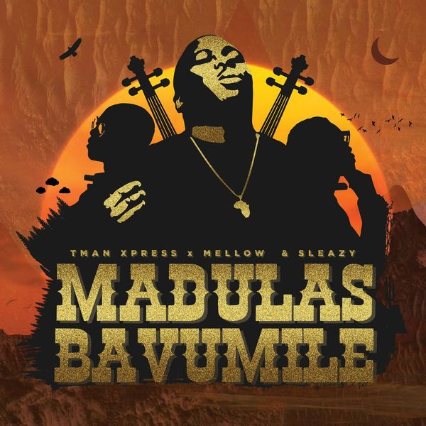 Tman Xpress Madulas Bavumile Mp3 Download