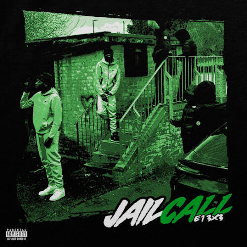 E1 (3×3) Jail Call Mp3 Download