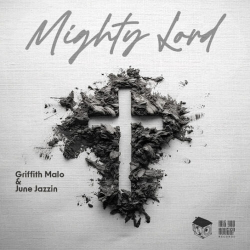 Griffith malo Mighty Lord Mp3 Download