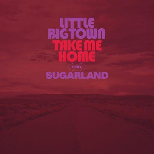 Little Big Town Take Me Home Mp3 Download